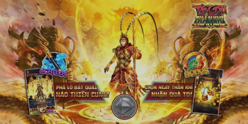 Tây du thần khí - Bộ môn nổ hũ siêu hot 