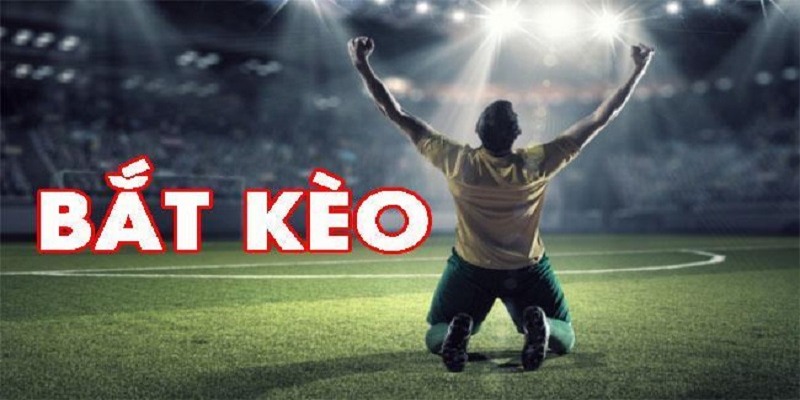 Cách Bắt Kèo Trong Bóng Đá