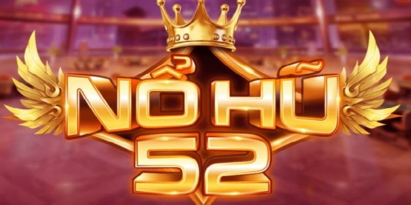 Nổ Hũ 52
