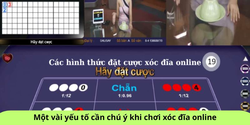 Một vài yếu tố cần chú ý khi chơi xóc đĩa online