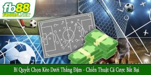 bí quyết chọn kèo dưới thắng đậm