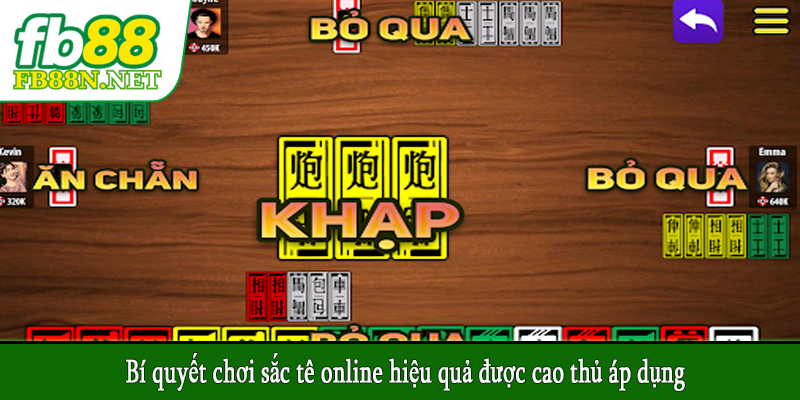 Bí quyết chơi sắc tê online hiệu quả được cao thủ áp dụng