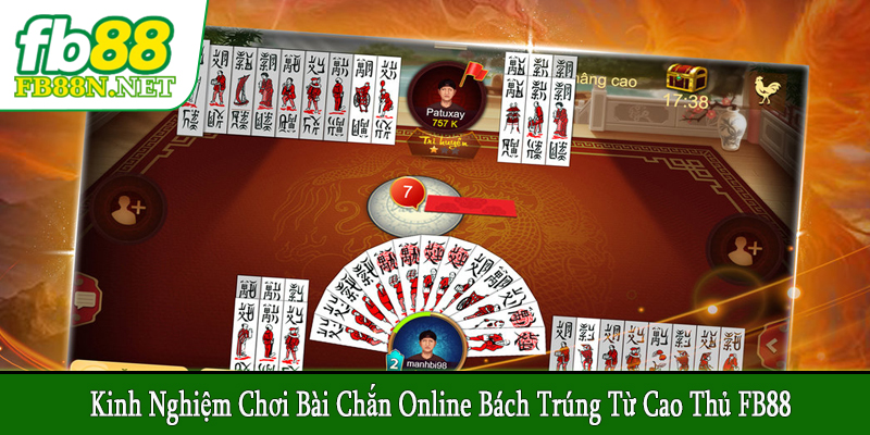 kinh nghiệm chơi bài chắn online