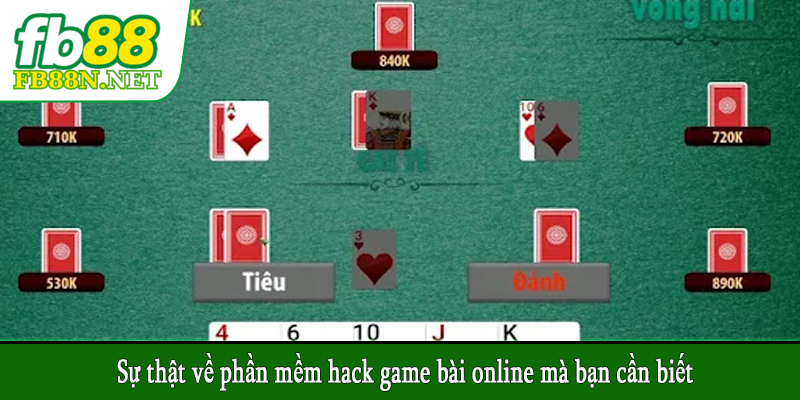 Sự thật về phần mềm hack game bài online mà bạn cần biết