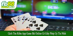tìm kiếm app game bài online có giấy phép
