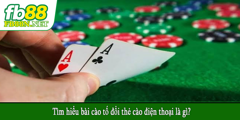 Tìm hiểu bài cào tố đổi thẻ cào điện thoại là gì?