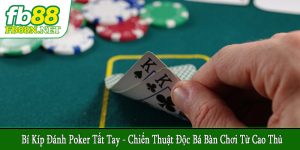 bí kíp đánh poker tất tay