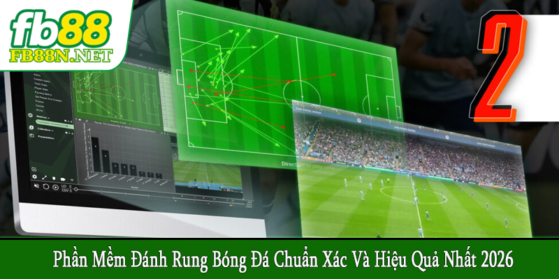 phần mềm đánh rung bóng đá
