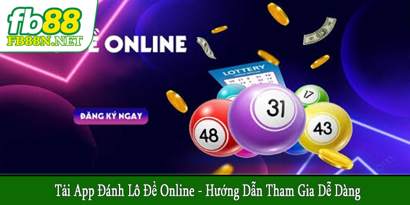 tải app đánh lô đề online