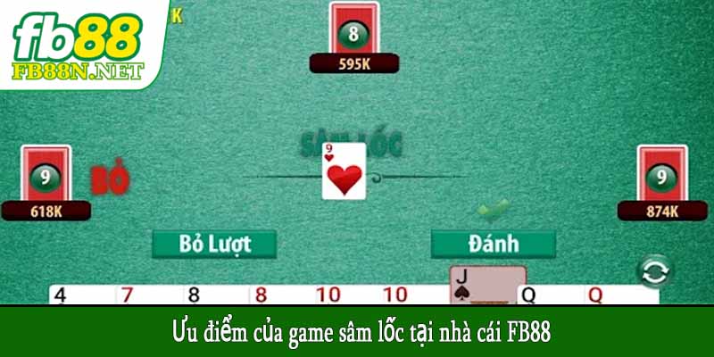 Ưu điểm của game sâm lốc tại nhà cái FB88